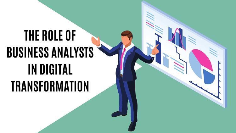 The Role of Business Analysts in Digital Transformation